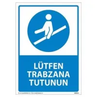 Lütfen Trabzana Tutunun Uyarı Levhası