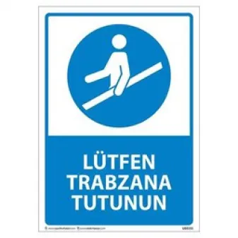 Lütfen Trabzana Tutunun Uyarı Levhası
