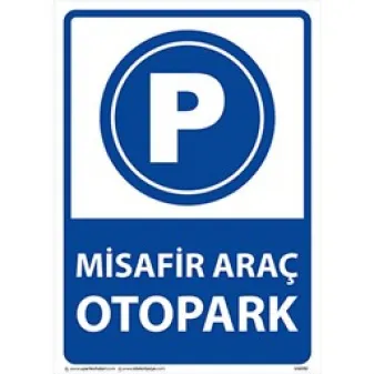 Misafir Araç Otoparkı Uyarı Levhası