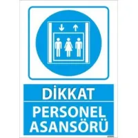 Personel Asansörü Uyarı Levhası