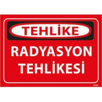 Radyasyon Tehlikesi Uyarı Levhası