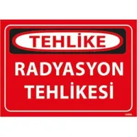 Radyasyon Tehlikesi Uyarı Levhası