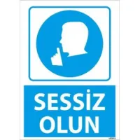 Sessiz Olun Uyarı Levhası