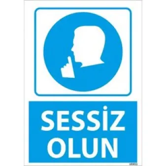 Sessiz Olun Uyarı Levhası