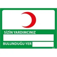 Sizin İlk Yardım Sorumlunuz Uyarı Levhası