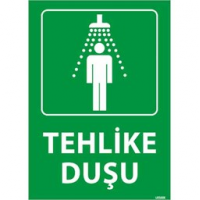 Tehlike Duşu Uyarı Levhası