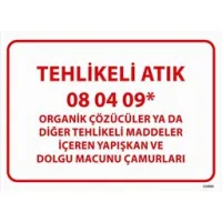 Tehlikeli Atık Uyarı Levhası Dolgu Macunu Çamurları 08-04-