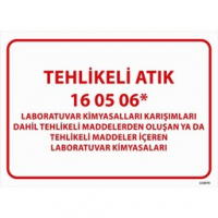 Tehlikeli Atık Uyarı Levhası Laboratuvar Kimyasalları 16-05-