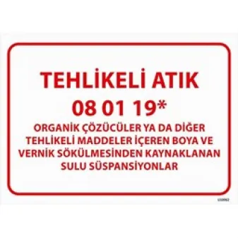 Tehlikeli Atık Uyarı Levhası Sulu Süspansiyonlar