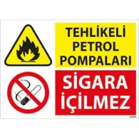 Tehlikeli Petrol Pompaları Uyarı Levhası