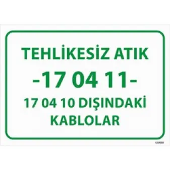 Tehlikesiz Atık 17-04-11 17-04-10 Dışındaki Kablolar