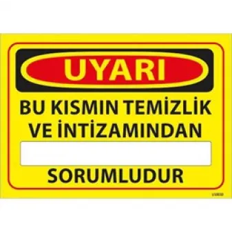 Temizlik Sorumlusu Uyarı Levhası