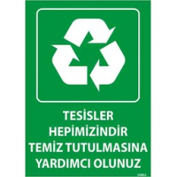 Tesisler Hepimizindir Uyarı Levhası