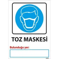 Toz Maskesi Bulunduğu Yer Uyarı Levhası