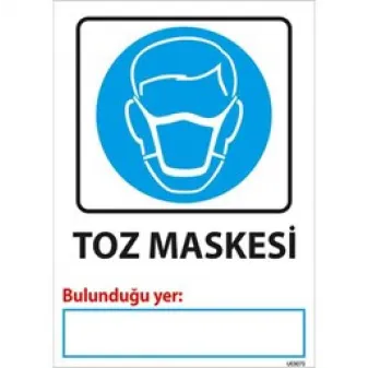 Toz Maskesi Bulunduğu Yer Uyarı Levhası