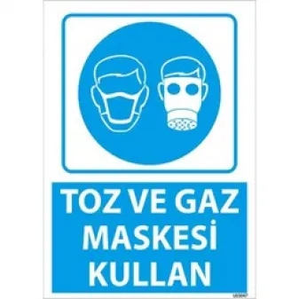 Toz ve Gaz Maskesi Kullan Uyarı Levhası