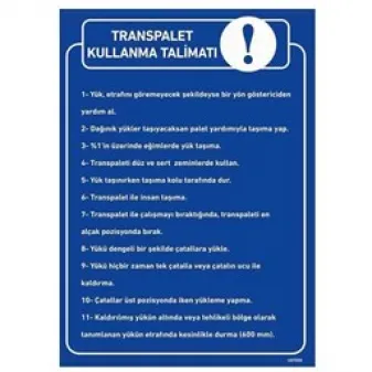 Transpalet Kullanma Talimatı Uyarı Levhası