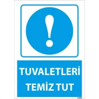 Tuvaletleri Temiz Tut Uyarı Levhası