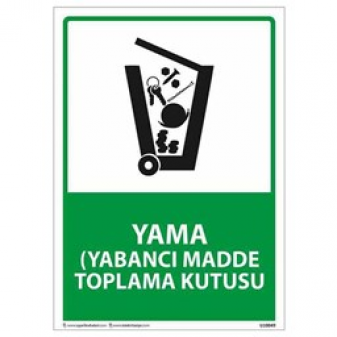 Yabancı Madde Toplama Kutusu Uyarı Levhası