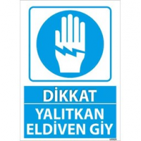Yalıtkan Eldiven Giy Uyarı Levhası