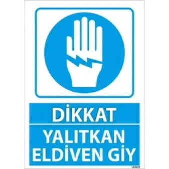 Yalıtkan Eldiven Giy Uyarı Levhası