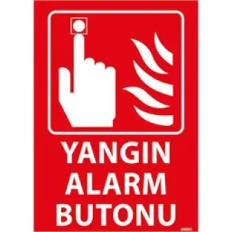 Yangın Alarm Butonu Uyarı Levhası