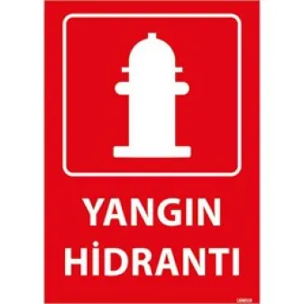 Yangın Hidrantı - 2 Uyarı Levhası