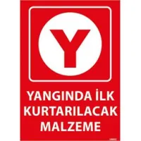 Yangında ilk Kurtarılacak Malzeme Uyarı Levhası