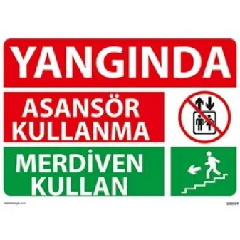Yangında Merdiven Kullan Uyarı Levhası