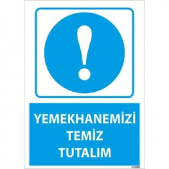Yemekhanemizi Temiz Tutalım Uyarı Levhası