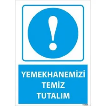Yemekhanemizi Temiz Tutalım Uyarı Levhası