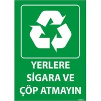 Yerlere Sigara ve Çöp Atmayın Uyarı Levhası