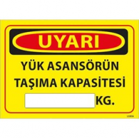 Yük Asansörü Taşıma Kapasitesi Uyarı Levhası