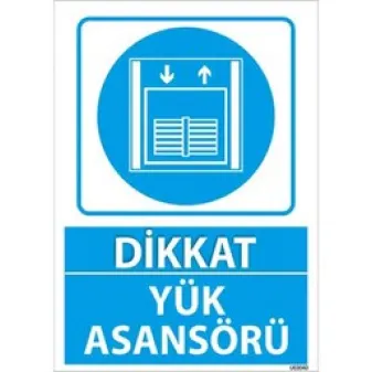 Yük Asansörü Uyarı Levhası