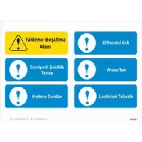 Yükleme Boşaltma Alanı Uyarı Levhası
