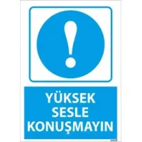 Yüksek Sesle Konuşmayın Uyarı Levhası