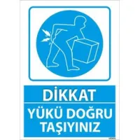 Yükü Doğru Taşıyınız Uyarı Levhası