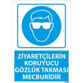 Ziyaretçilerin Koruyucu Gözlük Takması Mecburidir