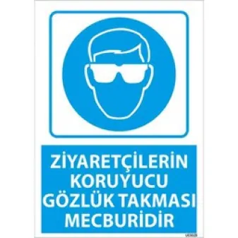 Ziyaretçilerin Koruyucu Gözlük Takması Mecburidir